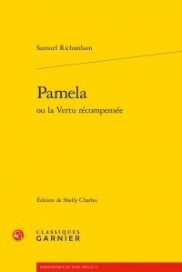 Samuel Richardson - Pamela ou la vertu récompensée.