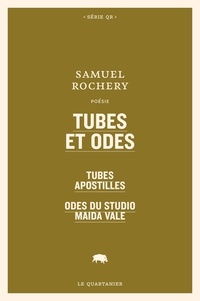 Samuel Rochery - Tubes et Odes - Tubes apostilles; Odes du Studio Maida Vale.