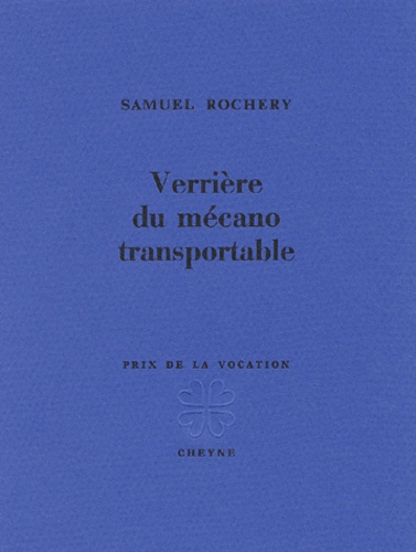 Samuel Rochery - Verrière du mécano transportable.