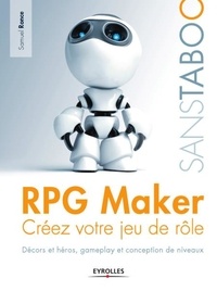 Samuel Ronce - RGP Maker - Créez votre jeu de rôle.