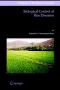 Samuel S. Gnanamanickam - Biological Control of Rice Diseases.