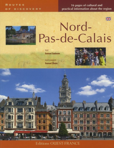 Samuel Sadaune et Samuel Dhote - Nord-Pas-de-Calais - Edition en anglais.