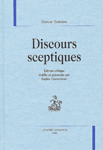 Samuel Sorbière - Discours sceptiques.