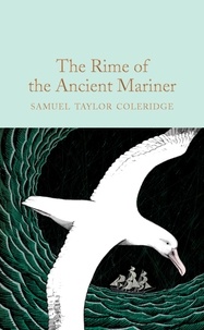 Samuel Taylor Coleridge et Ned Halley - The Rime of the Ancient Mariner.