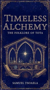 TOTA: Tapestry Of Timeless Alchemy