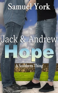 Jack &amp; Andrew: Hope