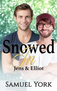 Snowed In: Jens &amp; Elliot