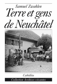 Terre et gens de Neuchâtel