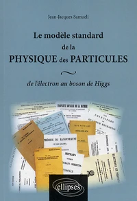 Le modèle standard de la physique des particules