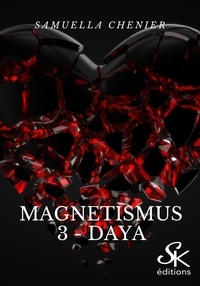 Samuella Chenier - Magnetismus 3 - Daya.