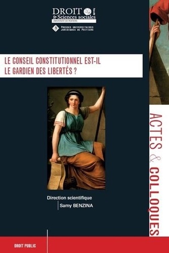 Samy Benzina - Le conseil constitutionnel est-il le gardien des libertés ?.