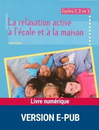 La relaxation active à l'école et à la maison