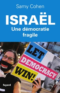 Samy Cohen - Israël, une démocratie fragile.