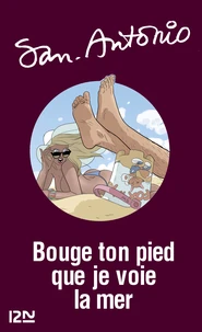 Bouge ton pied, que je voie la mer