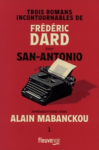  San-Antonio - Frédéric Dard dit San-Antonio Tome 1 : Trois romans incontournables - Alice au pays des merguez ; Le casse de l'oncle de Tom ; Al Capote.