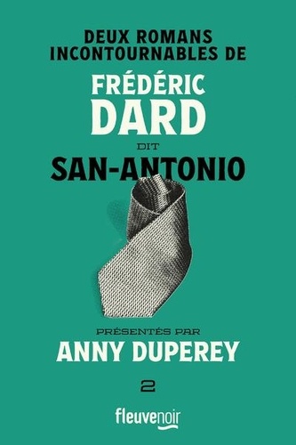 Frédéric Dard dit San-Antonio Tome 2. Deux... de San-Antonio - Grand Format  - Livre - Decitre
