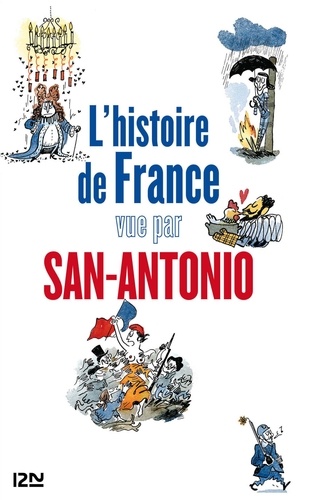 Histoire de France. Vue par San-Antonio