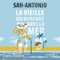  San-Antonio - La Vieille qui marchait dans la mer.