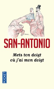  San-Antonio - Mets ton doigt où j'ai mon doigt.