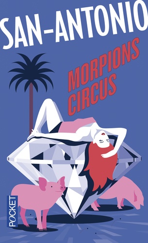  San-Antonio - Morpions circus.