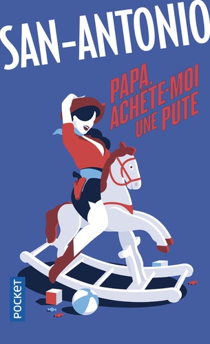 Papa, achète-moi une pute