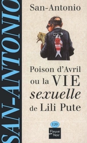 Poison d'Avril ou La Vie sexuelle de Lili Pute