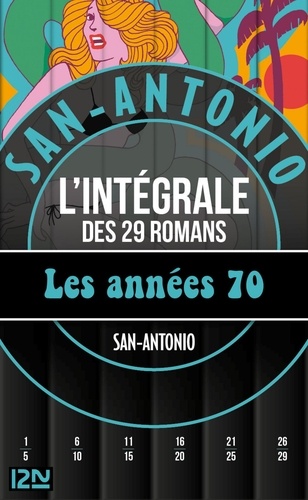 San-Antonio  San-Antonio Les années 1970. 29 romans