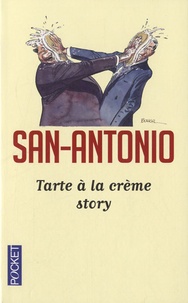  San-Antonio - Tarte à la crème story.