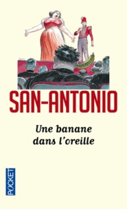  San-Antonio - Une banane dans l'oreille.