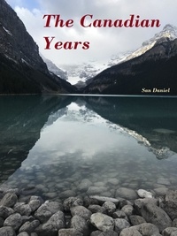  San Daniel - The Canadian Years - The Canadian Years, #1.