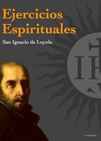 San Ignacio de Loyola - Ejercicios Espirituales.