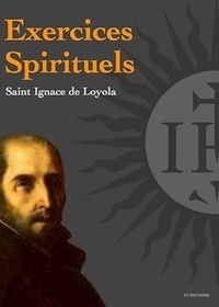 San Ignacio de Loyola - Exercices Spirituels.