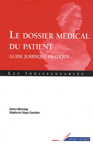 Sanaa Marzoug - Le dossier médical du patient - Guide juridique pratique.