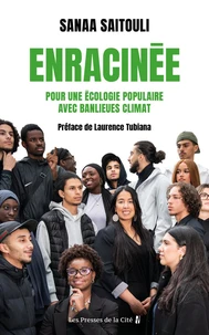 Enracinée. Pour une écologie populaire avec Banlieues Climat