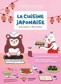 Sanae Sayama et Marie Assenat - La cuisine japonaise.