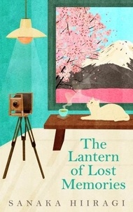 Sanaka Hiiragi - The Lantern of Lost Memories.