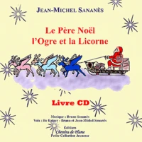 Le Père Noël, l'Ogre et la Licorne
