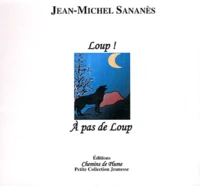 Loup ! A pas de loup