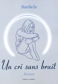 Un cri sans bruit