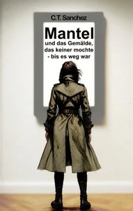 Mantel und das Gemälde, das keiner mochte - bis es weg war