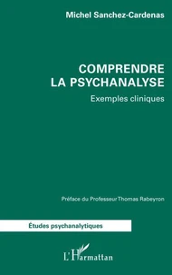 Comprendre la psychanalyse