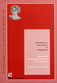 L'organisation des productions céramiques sur l'arc atlantique