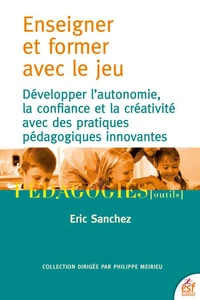 Enseigner et former par le jeu