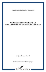 Vérité et justice dans la philosophie de Emmanuel Lévinas
