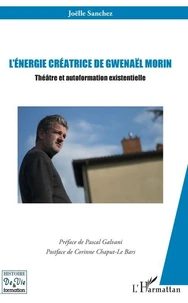 L'énergie créatrice de Gwenaël Morin