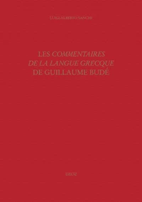 Les Commentaires de la langue grecque de Guillaume Budé