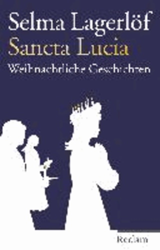 Sancta Lucia - Weihnachtliche Geschichten.