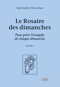 Le Rosaire des dimanches