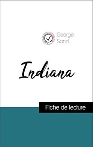 Analyse de l'œuvre : Indiana (résumé et fiche de lecture plébiscités par les enseignants sur fichedelecture.fr)