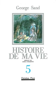 Histoire De Ma Vie. Volume 5